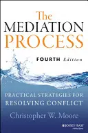 El Proceso de Mediación 4e - Mediation Process 4e