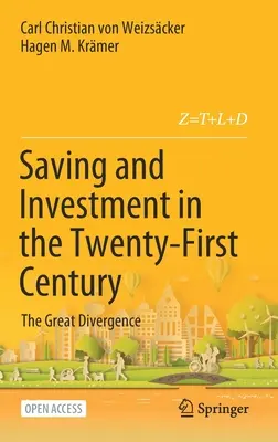 Ahorro e inversión en el siglo XXI: La gran divergencia - Saving and Investment in the Twenty-First Century: The Great Divergence