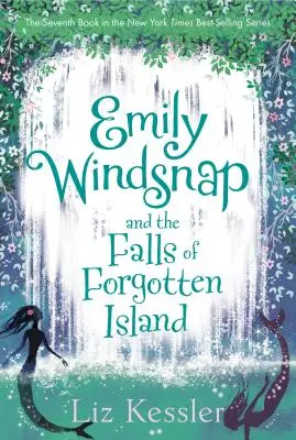 Emily Windsnap y las cataratas de la isla olvidada - Emily Windsnap and the Falls of Forgotten Island