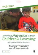 Implicar a los padres en el aprendizaje de sus hijos: Un enfoque basado en el intercambio de conocimientos - Involving Parents in Their Children′s Learning: A Knowledge-Sharing Approach