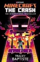 Minecraft: The Crash - Una novela oficial de Minecraft - Minecraft: The Crash - An Official Minecraft Novel