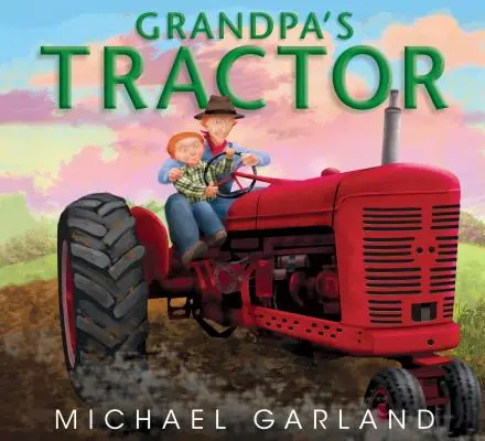 El tractor del abuelo - Grandpa's Tractor