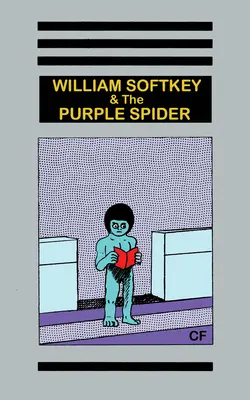 William Softkey y la araña púrpura - William Softkey and the Purple Spider