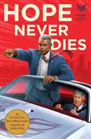 La esperanza nunca muere: Un misterio de Obama Biden - Hope Never Dies: An Obama Biden Mystery