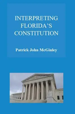 Interpretación de la Constitución de Florida - Interpreting Florida's Constitution