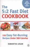 Libro de Cocina de la Dieta Rápida 5:2 - Recetas fáciles bajas en calorías y quemagrasas para los días de ayuno - 5:2 Fast Diet Cookbook - Easy low-calorie & fat-burning recipes for fast days