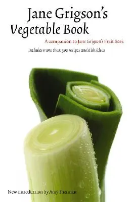 El Libro de las Verduras de Jane Grigson - Jane Grigson's Vegetable Book