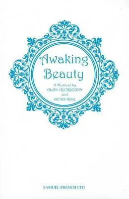 El despertar de la belleza: Un musical - Awaking Beauty: A Musical