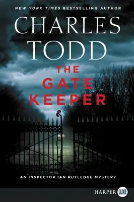 El guardián de la puerta: Un misterio del inspector Ian Rutledge - The Gate Keeper: An Inspector Ian Rutledge Mystery