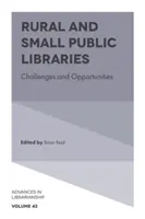 Bibliotecas Públicas Rurales y Pequeñas: Retos y Oportunidades - Rural and Small Public Libraries: Challenges and Opportunities