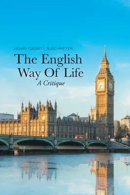 El estilo de vida inglés: Una crítica - The English Way of Life: A Critique