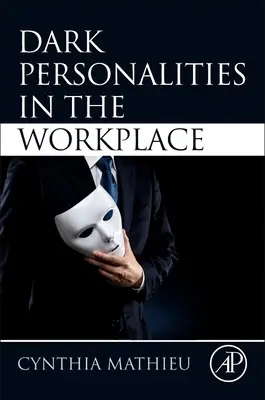 Personalidades oscuras en el lugar de trabajo - Dark Personalities in the Workplace