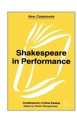 Shakespeare en escena - Shakespeare in Performance