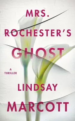 El fantasma de la señora Rochester: Una novela de suspense - Mrs. Rochester's Ghost: A Thriller