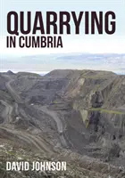 Canteras en Cumbria - Quarrying in Cumbria