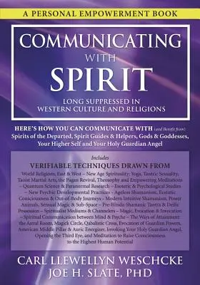 Comunicarse con el espíritu: Así es como puedes comunicarte (y beneficiarte) con los espíritus de los difuntos, guías espirituales y ayudantes, dioses y diosas, - Communicating with Spirit: Here's How You Can Communicate (and Benefit From) Spirits of the Departed, Spirit Guides & Helpers, Gods & Goddesses,