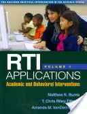 Aplicaciones Rti, Volumen 1, 1: Intervenciones académicas y conductuales - Rti Applications, Volume 1, 1: Academic and Behavioral Interventions