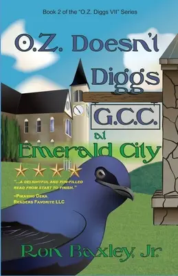 O.Z. Doesn't Diggs G.C.C. En Ciudad Esmeralda - O.Z. Doesn't Diggs G.C.C. At Emerald City