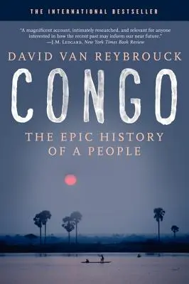 Congo: La historia épica de un pueblo - Congo: The Epic History of a People