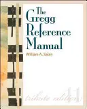 El Manual de Referencia Gregg: A Manual of Style, Grammar, Usage, and Formatting (Manual de estilo, gramática, uso y formato) - The Gregg Reference Manual: A Manual of Style, Grammar, Usage, and Formatting