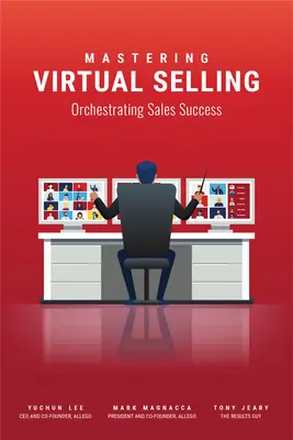 Dominar la venta virtual: Orquestando el éxito en las ventas - Mastering Virtual Selling: Orchestrating Sales Success