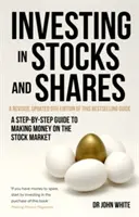 Invertir en acciones y participaciones: Guía paso a paso para ganar dinero en bolsa - Investing in Stocks and Shares: A Step-By-Step Guide to Making Money on the Stock Market