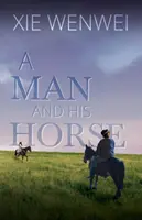 El hombre y su caballo - Man and his Horse