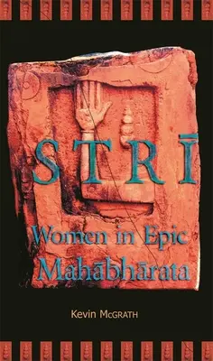 Strī: Las mujeres en la epopeya Mahābhārata - Strī: Women in Epic Mahābhārata