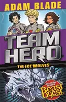 Team Hero: Los Lobos de Hielo: Serie 3, Libro 1 ¡con contenido extra! - Team Hero: The Ice Wolves: Series 3, Book 1 with Bonus Extra Content!