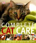 Cuidados completos del gato: cómo mantenerlo sano y feliz - Complete Cat Care - How to Keep Your Cat Healthy and Happy