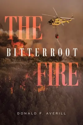 El fuego del Bitterroot - The Bitterroot Fire