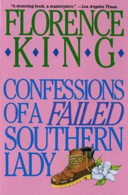 Confesiones de una sureña fracasada: A Memoir - Confessions of a Failed Southern Lady: A Memoir