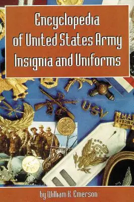 Enciclopedia de Insignias y Uniformes del Ejército de los Estados Unidos - Encyclopedia of United States Army Insignia and Uniforms