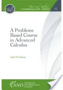 Curso de Cálculo Avanzado Basado en Problemas - Problems Based Course in Advanced Calculus