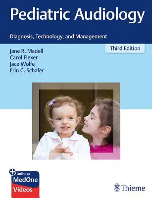 Audiología Pediátrica: Diagnóstico, Tecnología y Manejo - Pediatric Audiology: Diagnosis, Technology, and Management