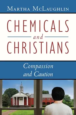 Químicos y cristianos: Compasión y precaución - Chemicals and Christians: Compassion and Caution