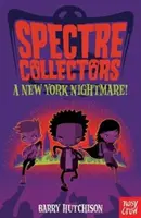 Coleccionistas de Spectre: Una pesadilla en Nueva York - Spectre Collectors: A New York Nightmare!