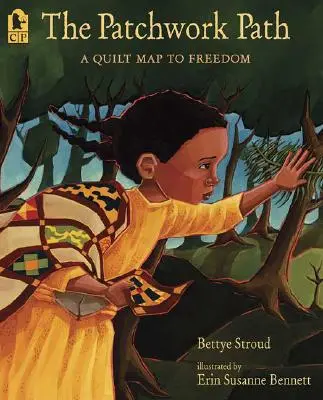 El camino de patchwork: Un mapa acolchado hacia la libertad - The Patchwork Path: A Quilt Map to Freedom