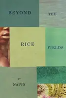 Más allá de los arrozales - Beyond the Rice Fields