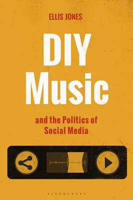 La música DIY y la política de las redes sociales - DIY Music and the Politics of Social Media