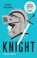 Knight Manual (no oficial) del guerrero medieval - Knight: The Medieval Warrior's (Unofficial) Manual