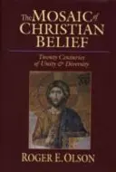 El mosaico de las creencias cristianas: Veinte siglos de unidad y diversidad - The Mosaic of Christian Belief: Twenty Centuries of Unity & Diversity