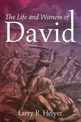 Vida y testimonio de David - The Life and Witness of David