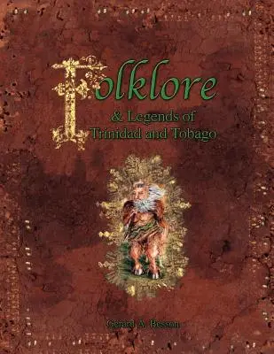 Folklore y leyendas de Trinidad y Tobago - Folklore & Legends of Trinidad and Tobago