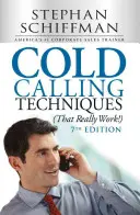 Técnicas de llamada en frío (¡que realmente funcionan!) - Cold Calling Techniques (That Really Work!)
