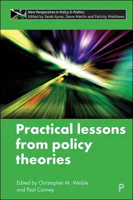 Lecciones prácticas de las teorías políticas - Practical Lessons from Policy Theories