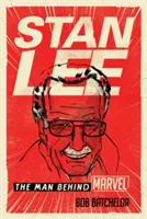 Stan Lee: El hombre detrás de Marvel - Stan Lee: The Man Behind Marvel