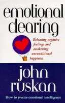 El poder de la conexión: cómo convertirse en un maestro de la comunicación en su lugar de trabajo, en su espacio mental y en su lugar. - Emotional Clearing - Releasing Negative Feelings and Awakening Unconditional Happiness