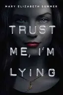 Confía en mí, estoy mintiendo - Trust Me, I'm Lying