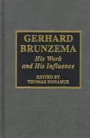 Gerhard Brunzema: Su obra y su influencia - Gerhard Brunzema: His Work and His Influence